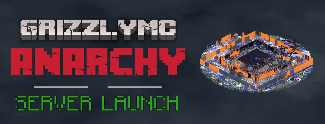 Gr1zzlyMC Anarchy Server Launch Banner